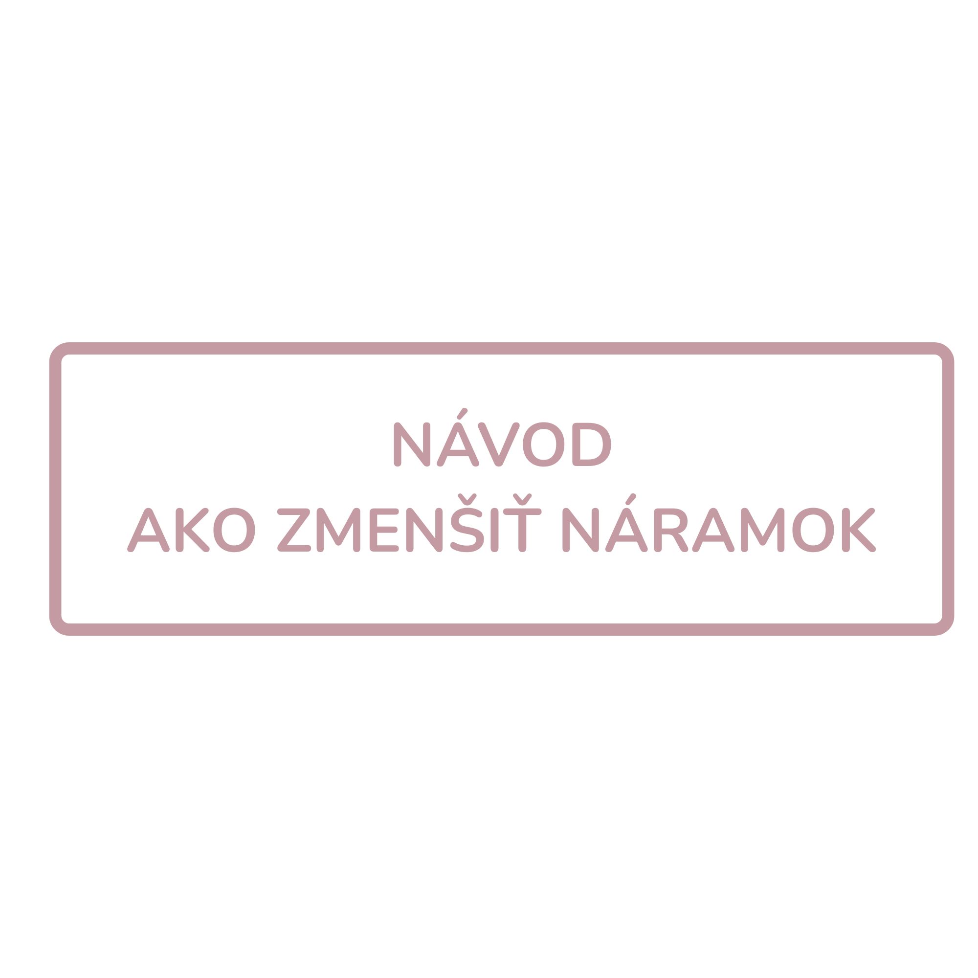 ako zmenšiť náramok_1